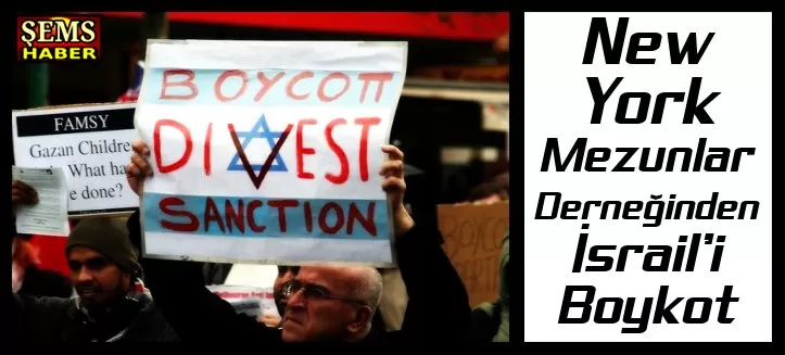 New York Mezunlar Derneğinden İsrail’i Boykot