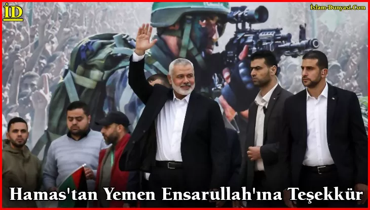 Hamas’tan Yemen Ensarullah’ına Teşekkür