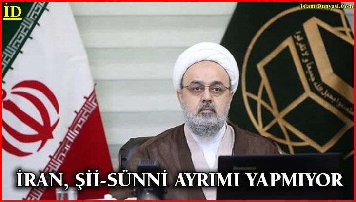 İran, Müslümanlar Arasında Şii-Sünni Ayrımı Yapmıyor